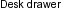 ./Labels/h_Desk_drawer.png